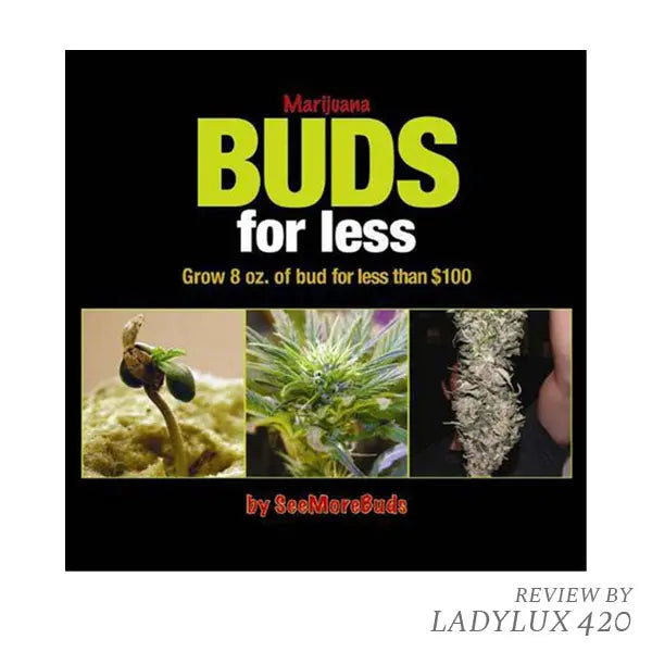 Fast shipping Australia-wide: Marijuana Buds for Less book by SeeMoreBuds, Oaksterdam University guide