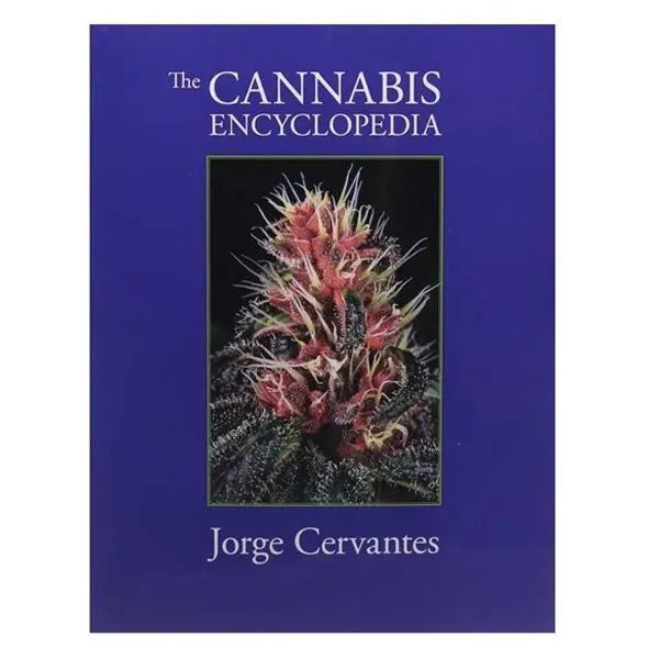 The Cannabis Encyclopedia book by Jorge Cervantes – fast shipping Australia-wide