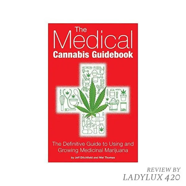 The Medical Cannabis Guidebook by Jeff Ditchfield and Mel Thomas – essential patient guide.