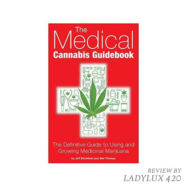 The Medical Cannabis Guidebook - Jeff Ditchfield and Mel Thomas
