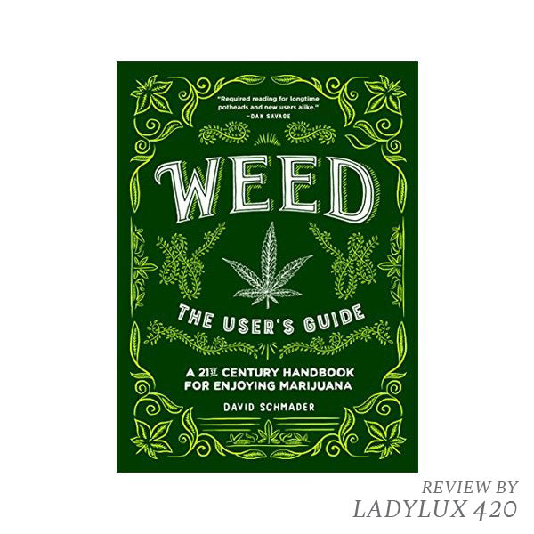 Weed the Users Guide - David Schmader